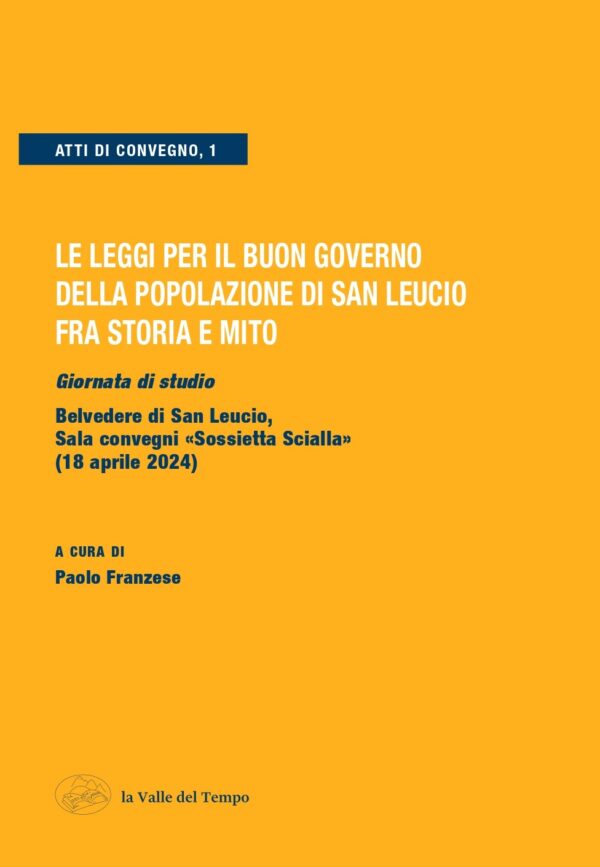 Le leggi per il buon governo della popolazione di San Leucio fra storia e mito. Giornata di studio, Belvedere di San Leucio (18 aprile 2024)