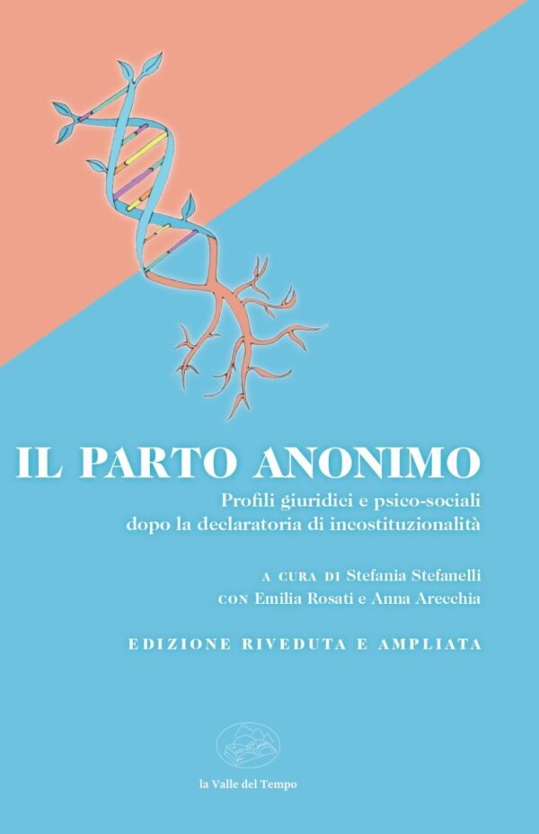 Il parto anonimo. Profili giuridici e psico-sociali dopo la declaratoria di incostituzionalità